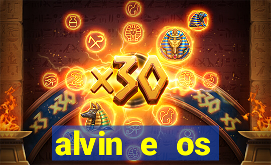 alvin e os esquilos rede canais